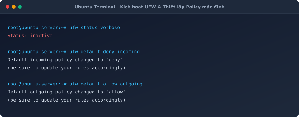 Kích hoạt UFW và thiết lập Default Policy